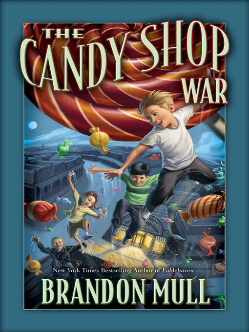 Brandon Mull创作的The Candy Shop War作品的详细信息 - 可供借阅